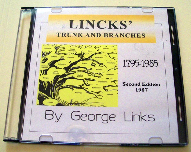 Lincks' Trunk and Branches, 1795-1985 Second Edition, by George Lincks, 2012 E-print