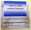 Descendants of Amos C. Reed and Jemima Kennard with Histories and Genealogies of Allied Families, by John H. Cunningham III
