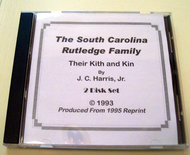 The South Carolina Rutledge Family, Their Kith and Kin, by J. C. Harris, Jr.