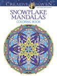 Creative Haven Snowflake Mandalas Coloring Book, by Marty Noble