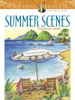 Creative Haven Summer Scenes Coloring Book, by Teresa Goodridge