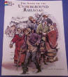 The Story of the Underground Railroad (Civil War), by Peter F. Copeland, 2000