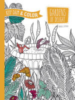 Keep Calm and Color -- Gardens of Delight Coloring Book, by Marica Zottino
