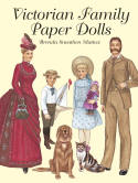 Victorian Family Paper Dolls, by Brenda Sneathen Mattox