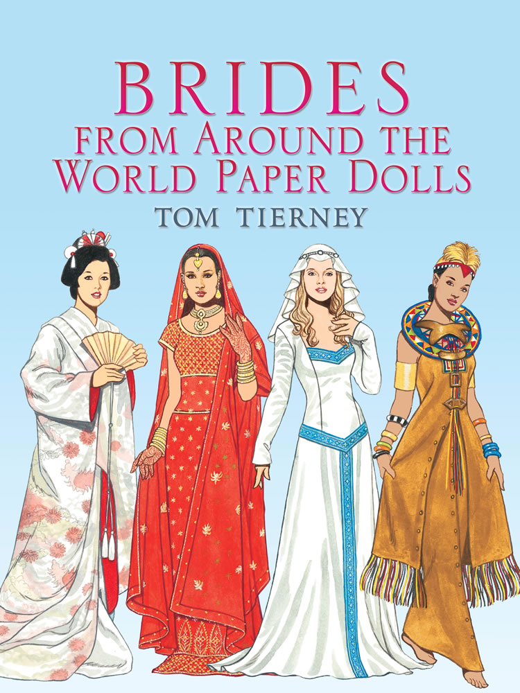 Brides from Around the World Paper Dolls, by Tom Tierney