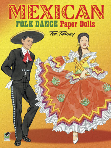 Mexican Folk Dance Paper Dolls, by Tom Tierney