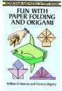 Fun with Paper Folding and Origami, by William D. Murray, Francis J. Rigney, 1995