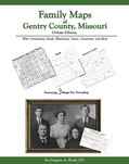 Family Maps of Gentry County, Missouri, Deluxe Edition, by Gregory A. Boyd