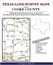 Texas Land Survey Maps for Cooke County, Texas, by Gregory A. Boyd
