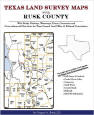 Texas Land Survey Maps for Rusk County, Texas, by Gregory A. Boyd