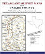 Texas Land Survey Maps for Uvalde County, Texas, by Greg Boyd