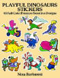 Playful Dinosaurs Stickers: 48 Full-Color Pressure-Sensitive Designs, by Nina Barbaresi