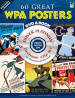 60 Great WPA Posters Platinum DVD and Book, by Rochelle Kronzek