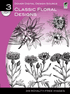 Dover Digital Design Source #3 Classic floral Designs (CD-ROM and Book)