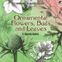 Ornamental Flowers, Buds and Leaves: Includes CD-ROM, by V. Ruprich-Robert, Marie Zaczkiewicz