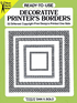 Ready-to-Use Decorative Printer’s Borders: 32 Different Copyright-Free Designs Printed One Side, by Dan X. Solo