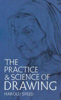 The Practice and Science of Drawing, by Harold Speed