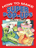 How to Make Super Pop Ups, by Joan Irvine, Illustrated by Linda Hendry