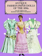 Antique Fashion Paper Dolls of the 1890s in Full Color, by Boston Children’s Museum