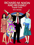 Richard M. Nixon and His Family Paper Dolls, by Tom Tierney
