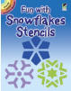 Fun With Snowflakes Stencils, Paul E. Kennedy