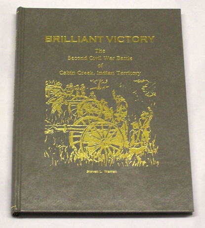 Brilliant Victory: The Second Civil War Battle of Cabin Creek, Indian Territory